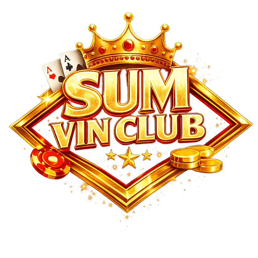 SumVin Club – Link Tải Sum Vin Mới Nhất, Cổng Game Đổi Thưởng Uy Tín